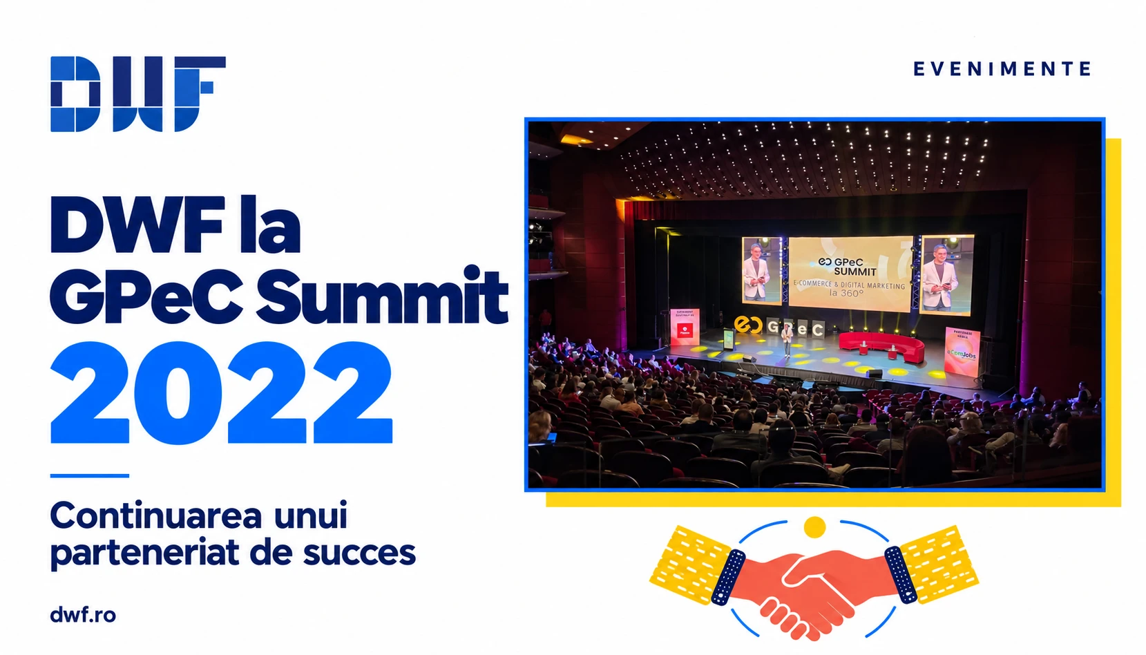 DWF la GPeC Summit 2022 – continuarea unui parteneriat de succes: sala plină a conferinței, cu scena GPeC Summit E-commerce & Digital Marketing la 360°